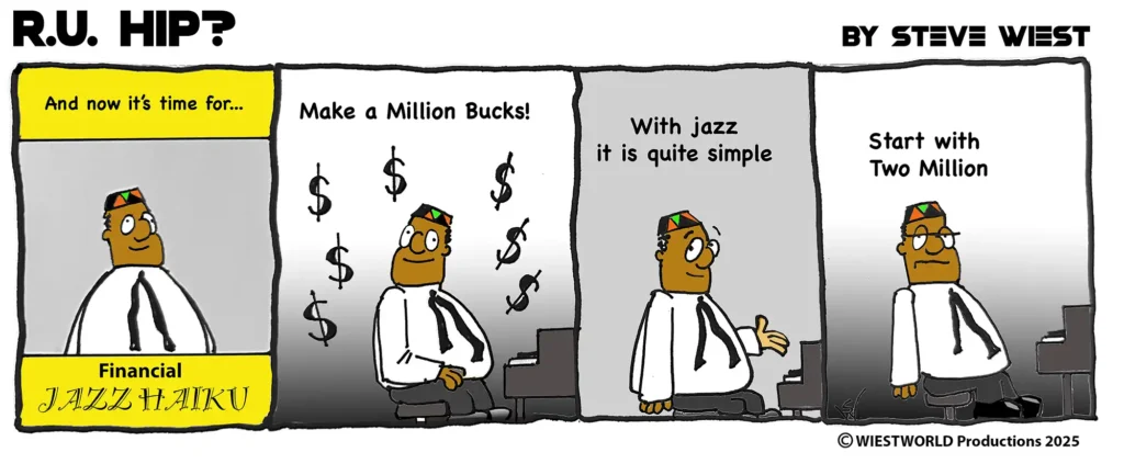 R.U. Hip comic strip talking about how to make money as a jazz musician